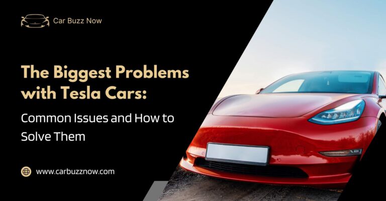 The Biggest Problems with Tesla Cars